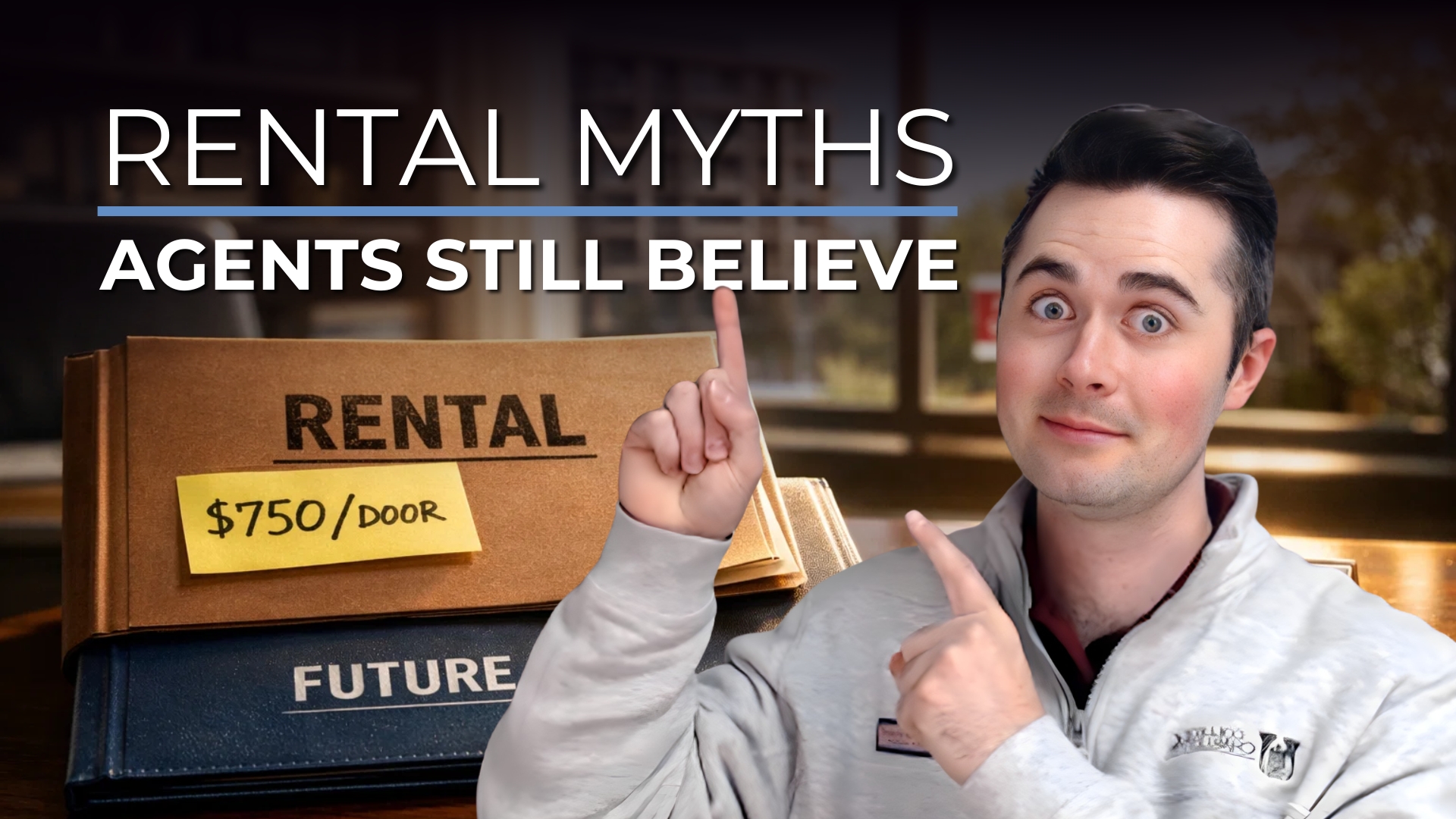 Rental Myths Agents Still Believe